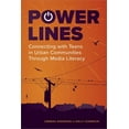 thumbnail image 1 of Power Lines : Connecting with Teens in Urban Communities Through Media Literacy (Paperback), 1 of 1