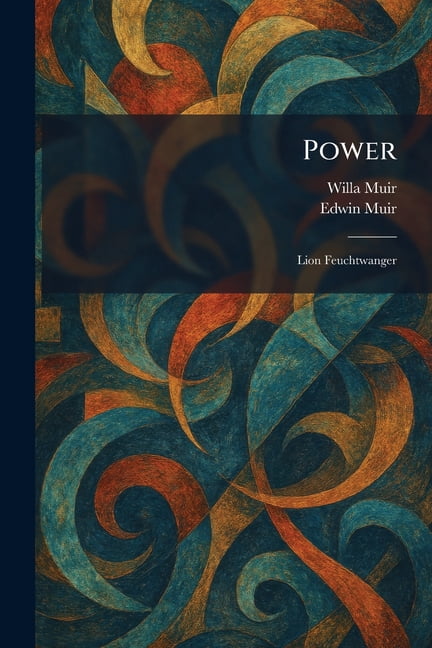 Power: Lion Feuchtwanger, (Paperback)