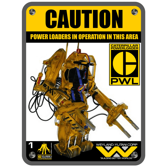 Power Loader In Operation Sign Sticker Alien Aliens Sulaco Cat Ripley