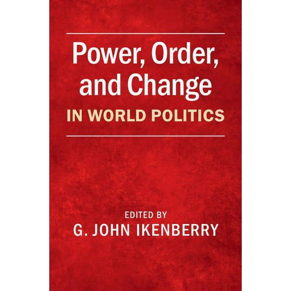 Power, Order, and Change in World Politics, (Paperback)