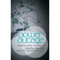thumbnail image 1 of Power Outage: Inspiration When Life's Storms Leave You in the Dark:, (Paperback), 1 of 2