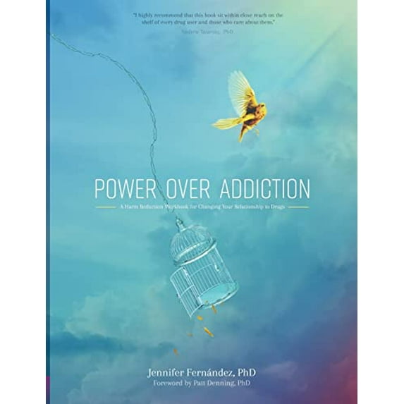 Pre-Owned Power Over Addiction: A Harm Reduction Workbook for Changing Your Relationship with Drugs, 9781732032408, 1732032408, Paperback,