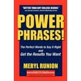 thumbnail image 1 of Power Phrases!: The Perfect Words to Say It Right and Get the Results You Want, 1 of 1