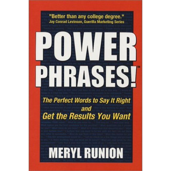 Pre-Owned Power Phrases: The Perfect Words to Say it Right and Get the Results You Want (Paperback) 0971443726 9780971443723