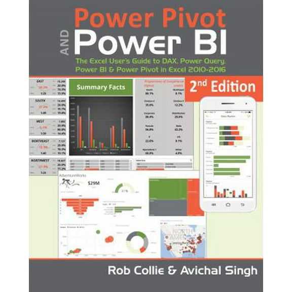 Pre-Owned Power Pivot and Power BI : The Excel User's Guide to DAX, Power Query, Power BI & Power Pivot in Excel 2010-2016 (Edition 2) (Paperback)
