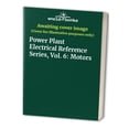 thumbnail image 1 of Pre-Owned Power Plant Electrical Reference Series, Vol. 6: Motors (Hardcover) 0803350058 9780803350052, 1 of 1