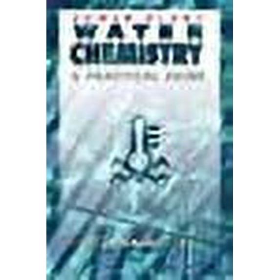 Power Plant Water Chemistry: A Practical Guide - Buecker, Brad
