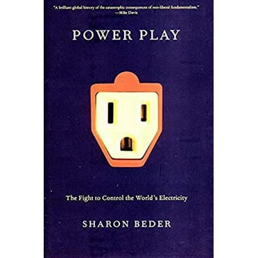 Pre-Owned Power Play : The Fight to Control the World's Electricity (Hardcover) 9781565848085