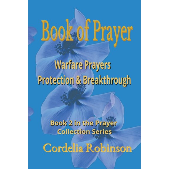 The Power in Prayer 6-Book WARFARE PRAYERS - PROTECTION & BREAKTHROUGH - KJV - Grace and Guidance for Your Every Need: A Battle-Ready Guide for, Book 2, (Paperback)