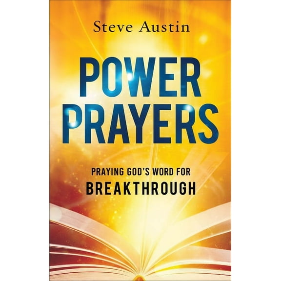 Power Prayers: Praying God's Word for Breakthrough, (Hardcover)