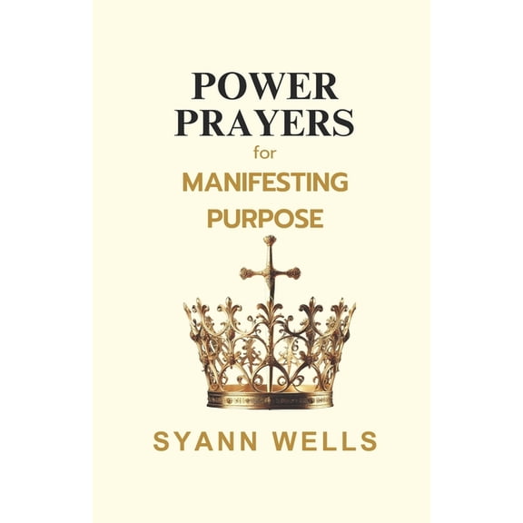 Power Prayers for: Manifesting Purpose, (Paperback)