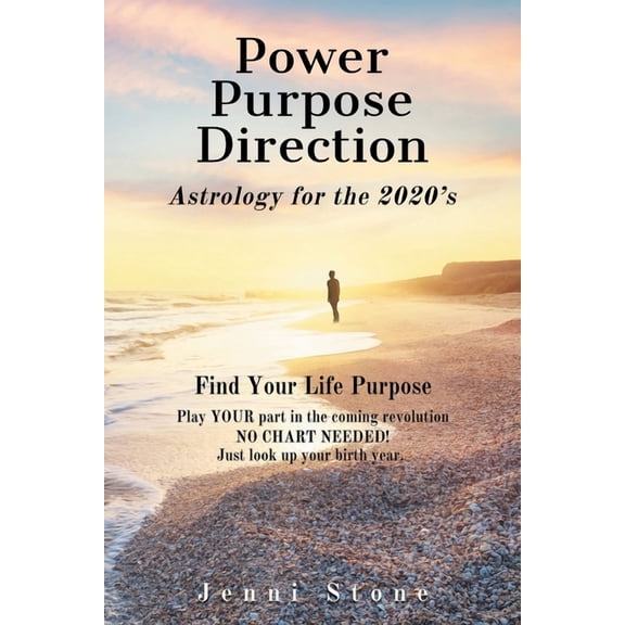 Power, Purpose, Direction: Astrology for the 2020's, (Paperback)