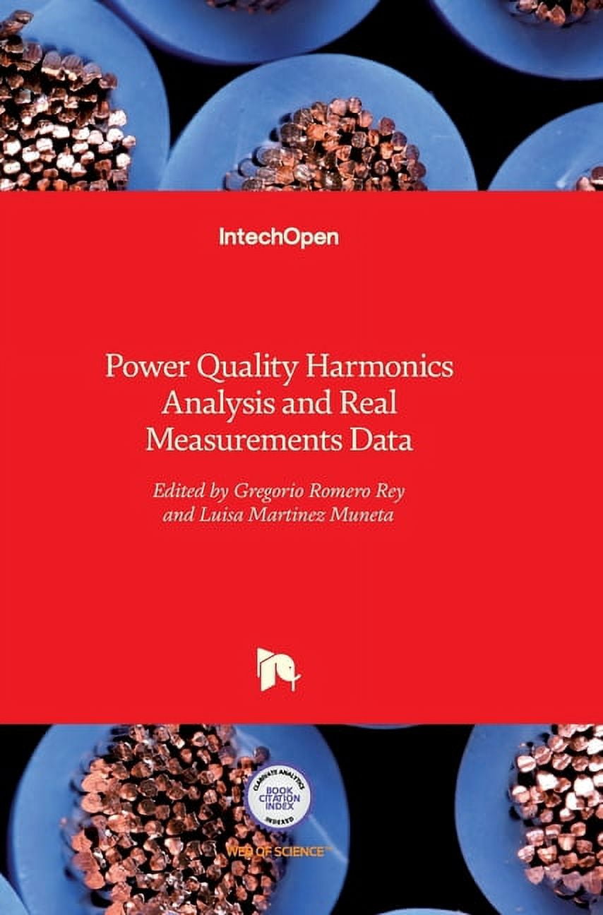 Power Quality: Harmonics Analysis and Real Measurements Data (Hardcover ...