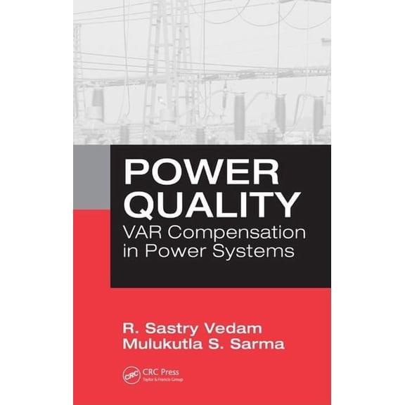 Power Quality: Var Compensation in Power Systems, (Hardcover)