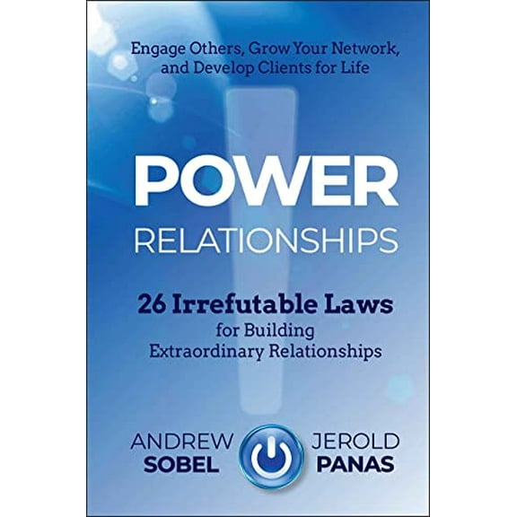 Pre-Owned Power Relationships: 26 Irrefutable Laws for Building Extraordinary Relationships (Hardcover) 1118585682 9781118585689