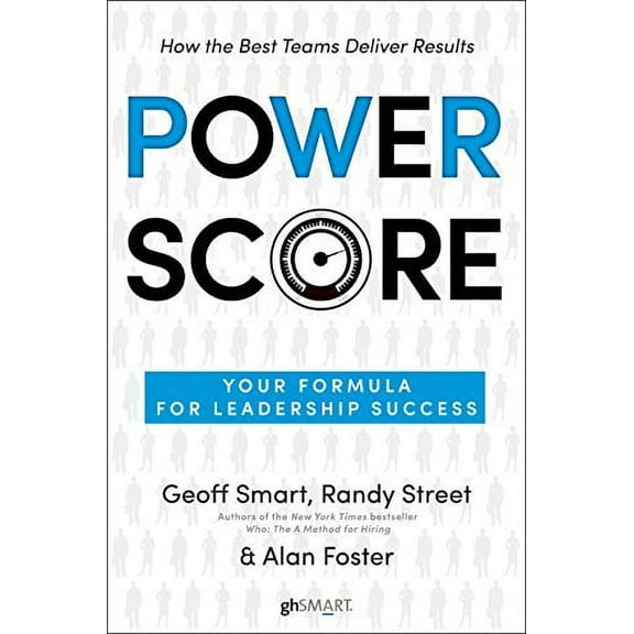 Pre-Owned Power Score: Your Formula for Leadership Success (Hardcover) 0345547357 9780345547354