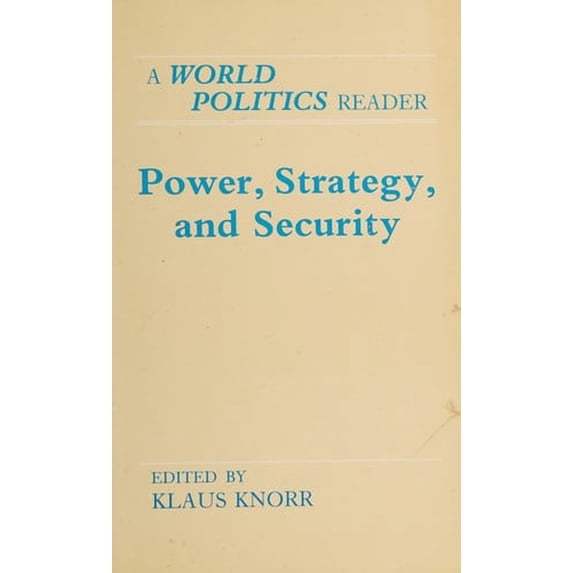 Pre-Owned Power, Strategy, and Security : A World Politics Reader 9780691056654 Used
