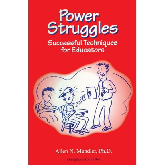 Pre-Owned Power Struggles: Successful Techniques for Educators Paperback Allen, Ph.D. Mendler