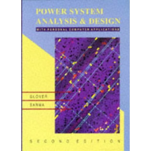Pre-Owned Power Systems Analysis and Design, 2nd (Hardcover) 0534939600 9780534939601