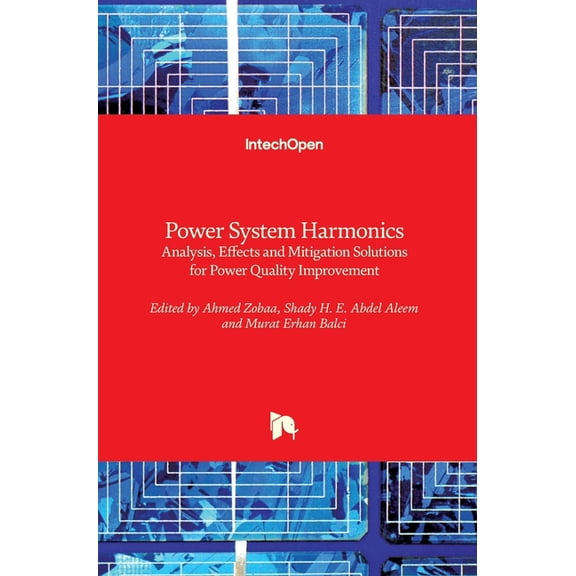 Power System Harmonics: Analysis, Effects and Mitigation Solutions for Power Quality Improvement (Hardcover)