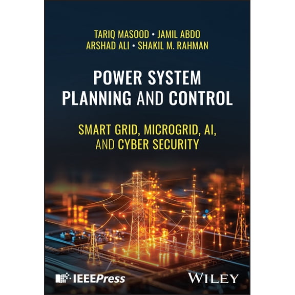 Power System Planning and Control: Smart Grid, Microgrid, Ai, and Cyber Security, (Hardcover)