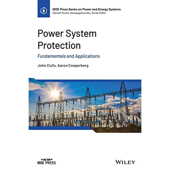 Pre-Owned Power System Protection: Fundamentals and Applications (IEEE Press Series on Power and Energy Systems), 9781119847366, 1119847362, Hardcover, 1 edition