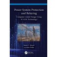 thumbnail image 1 of Power System Protection and Relaying: Computer-Aided Design Using SCADA Technology, (Hardcover), 1 of 1