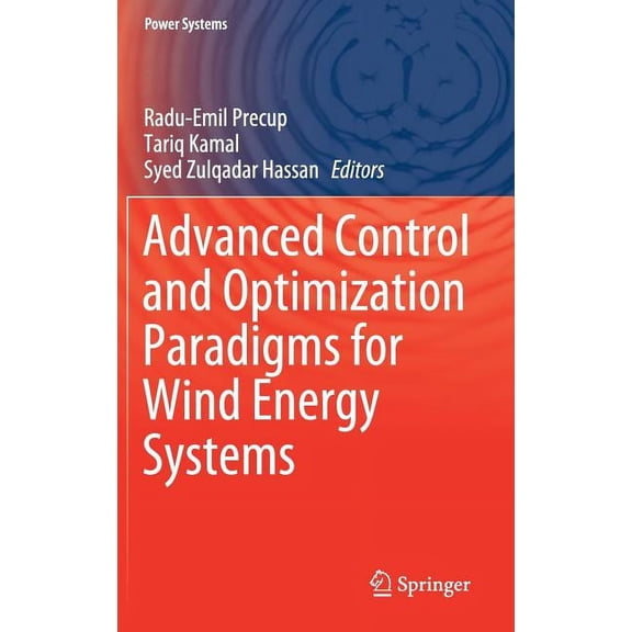 Power Systems Advanced Control and Optimization Paradigms for Wind Energy Systems, (Hardcover)