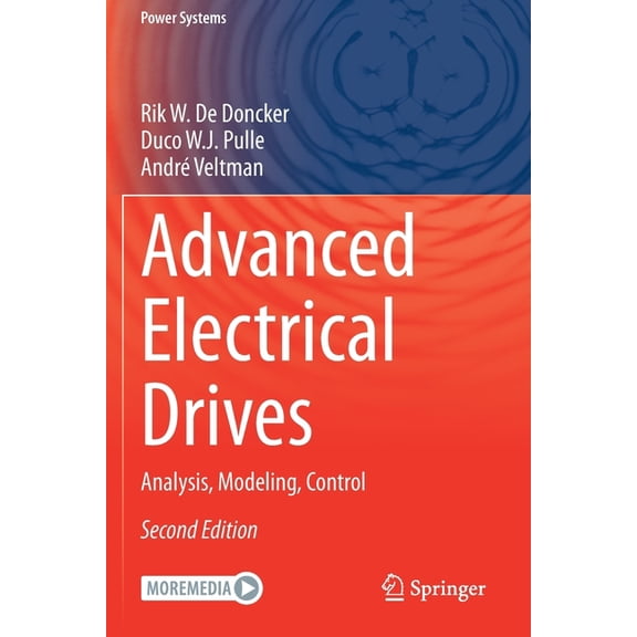 Power Systems Advanced Electrical Drives: Analysis, Modeling, Control, (Paperback)