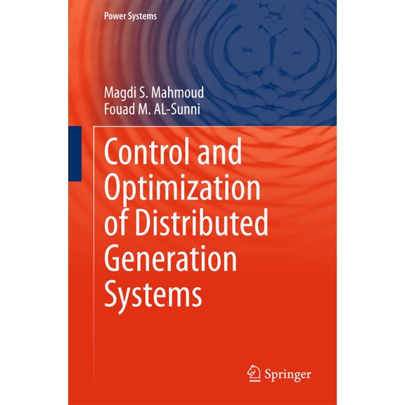 Power Systems Control and Optimization of Distributed Generation Systems, (Hardcover)