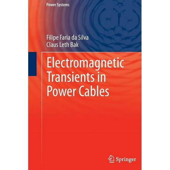 Power Systems Electromagnetic Transients in Power Cables, (Hardcover)