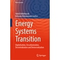 thumbnail image 1 of Power Systems Energy Systems Transition: Digitalization, Decarbonization, Decentralization and Democratization, (Hardcover), 1 of 1