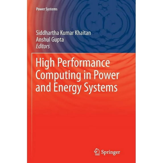 Power Systems High Performance Computing in Power and Energy Systems, (Paperback)