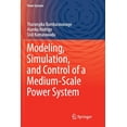 thumbnail image 1 of Power Systems Modeling, Simulation, and Control of a Medium-Scale Power System, (Paperback), 1 of 1