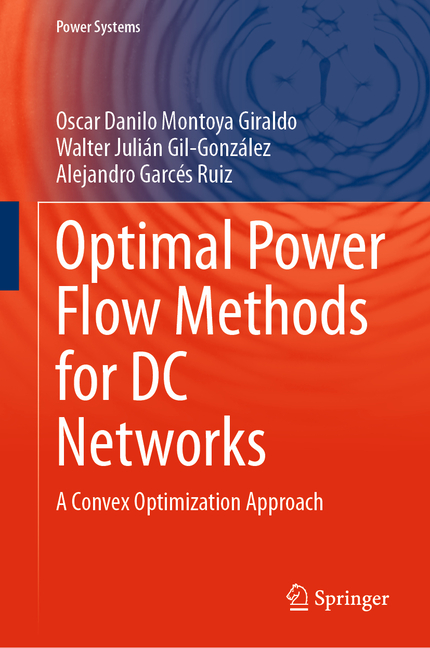 Power Systems Optimal Power Flow Methods for DC Networks: A Convex ...