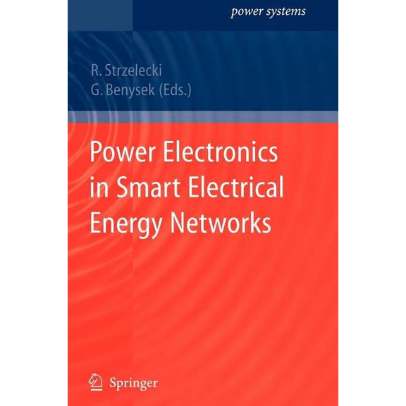 Power Systems Power Electronics in Smart Electrical Energy Networks, (Paperback)
