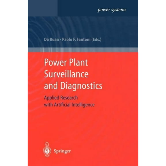 Power Systems Power Plant Surveillance and Diagnostics: Applied Research with Artificial Intelligence, (Paperback)