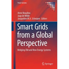 Power Systems Smart Grids from a Global Perspective: Bridging Old and New Energy Systems, (Hardcover)