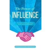 Power The Power of Influence Devotionals of Wisdom for Being a Positive and Powerful Influence, Paperback