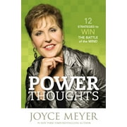 Power Thoughts : 12 Strategies to Win the Battle of the Mind (Hardcover)