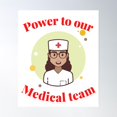 Power To Our Medical Team Poster Wall Art, Poster Only - Walmart.com