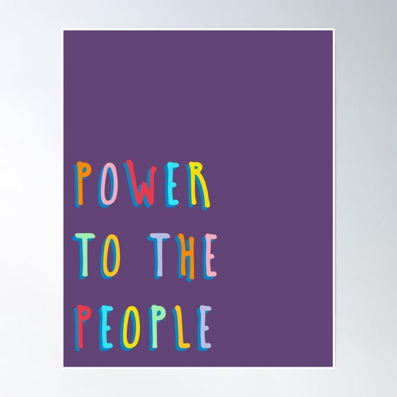 Power To The People Poster Wall Art, Modern Wall Decor, 16x24 UNFRAMED