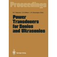 thumbnail image 1 of Power Transducers for Sonics and Ultrasonics: Proceedings of the International Workshop, Held in Toulon, France, June 12, (Paperback), 1 of 1