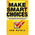 thumbnail image 1 of Power-Up Your Brain Make Smart Choices: Learn How to Think Clearly, Beat Information Anxiety, Improve Decision Making Skills, and Solve Prob, Book 5, (Paperback), 1 of 1