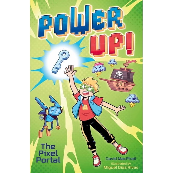 Power Up! the Pixel Portal, (Paperback)