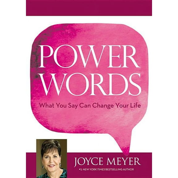 Power Words: What You Say Can Change Your Life, (Hardcover)