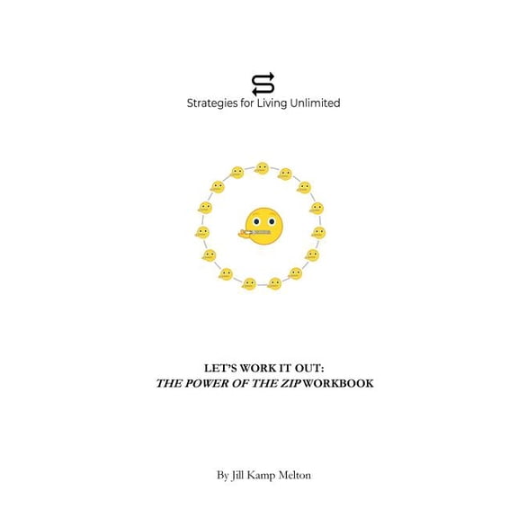 The Power of the Zip Let's Work It Out: Workbook for The Power of the Zip: Trigger a Tsunami of Transformation - One Conversation at a Time, Book 1, (Paperback)