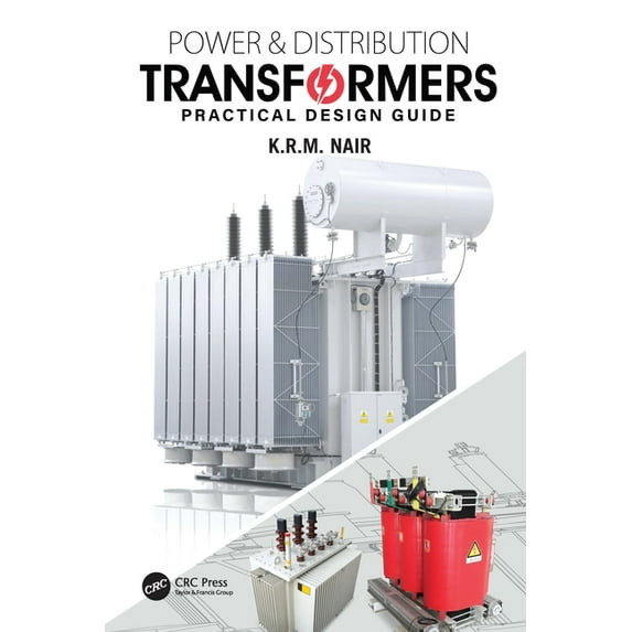 Power and Distribution Transformers: Practical Design Guide, (Hardcover)