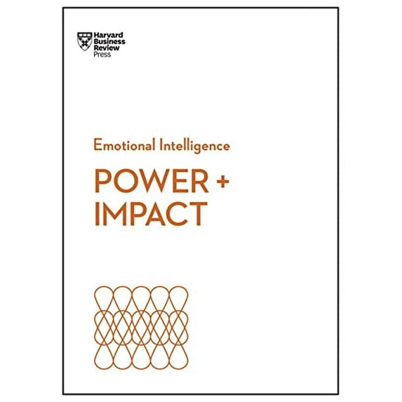 Pre-Owned Power and Impact (HBR Emotional Intelligence Series) (Paperback) 1633697940 9781633697942