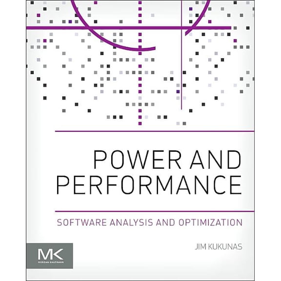 Power and Performance: Software Analysis and Optimization, (Paperback)